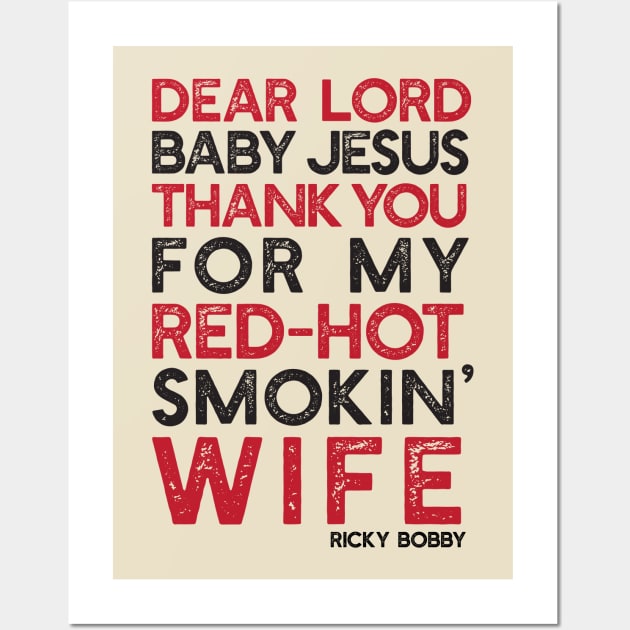 Dear Lord Thanks You For My Red-Hot Smokin' Wife Wall Art by DavidLoblaw